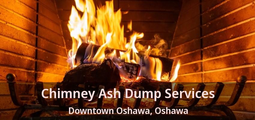 Chimney Ash Dump Services Downtown Oshawa, Oshawa - ON