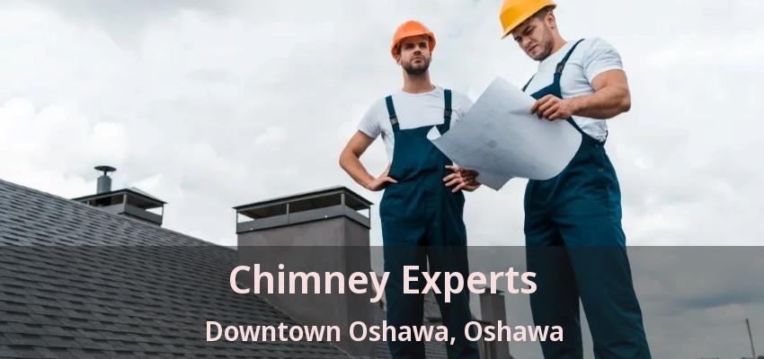 Chimney Experts Downtown Oshawa, Oshawa - ON