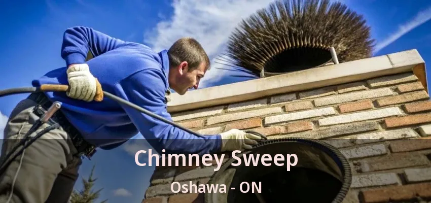 Chimney Sweep Oshawa - ON