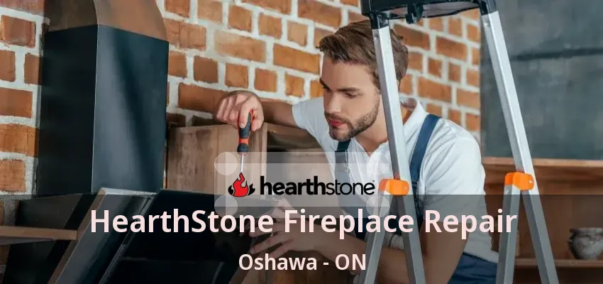 HearthStone Fireplace Repair Oshawa - ON HearthStone Fireplace Repair Oshawa - ON